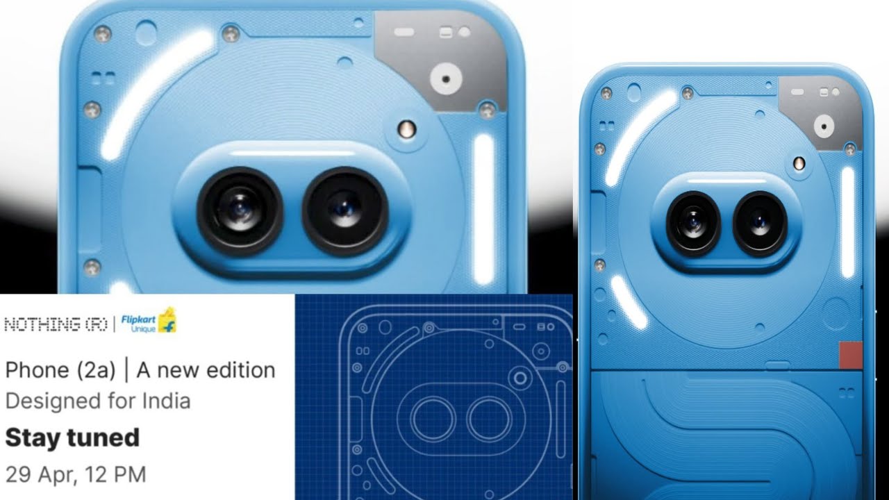 Nothing Phone 2a Blue Edition 29 Nisan’da Tanıtılmayı Bekliyor