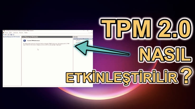 TPM Nasıl Etkinleştirilir