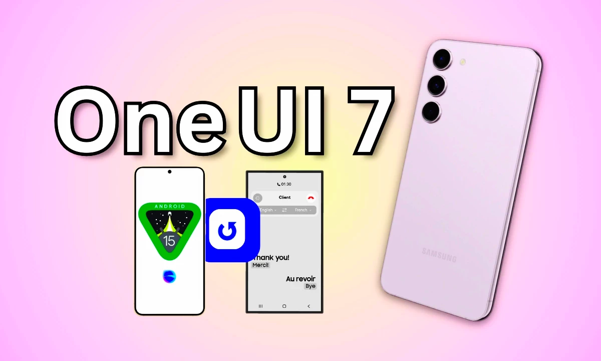 One UI 7.0 ve Android 15: Bu Galaxy Cihazlarında Yayınlanmaya Başlıyor