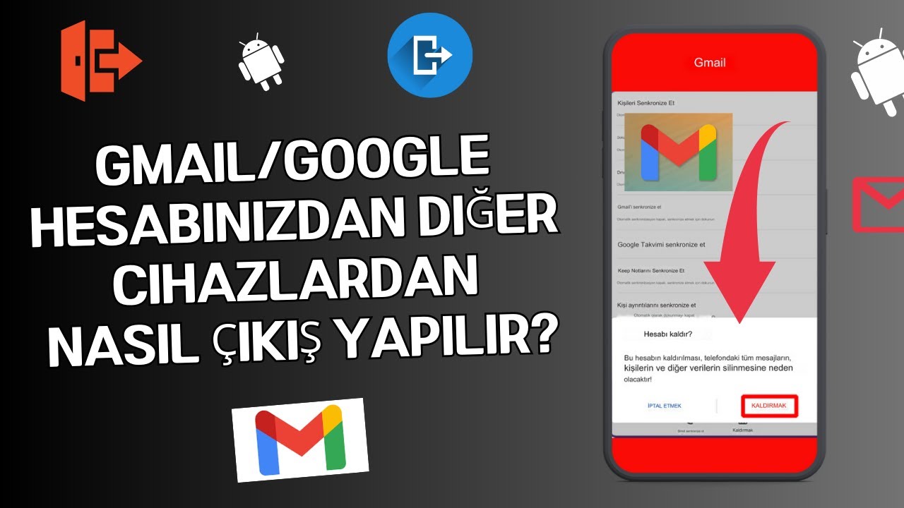 Google Hesabınızdan Tüm Cihazlardan Nasıl Çıkış Yapılır?